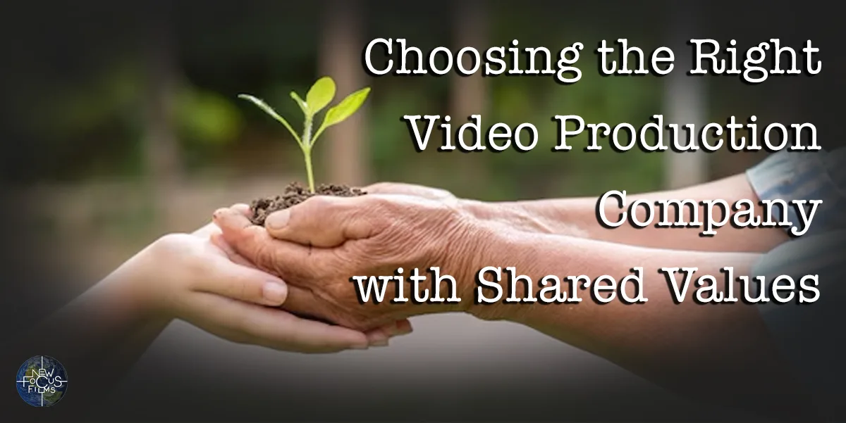Choosing the right video production company for nature conservation